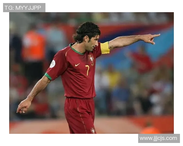 菲戈:从葡萄牙天才到世界足球传奇的传奇之路 菲戈:从葡萄牙天才到世界足球传奇的传奇之路